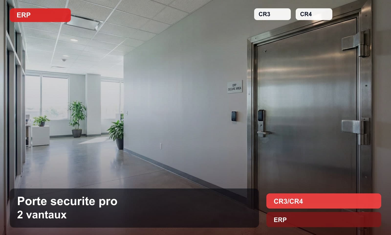 Photo porte securite pro 2 vantaux norme CR3/CR4 pour ERP